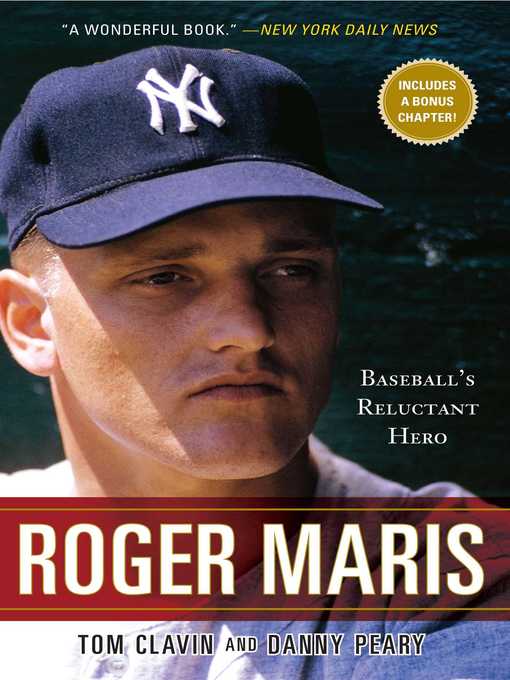 Title details for Roger Maris by Tom Clavin - Available